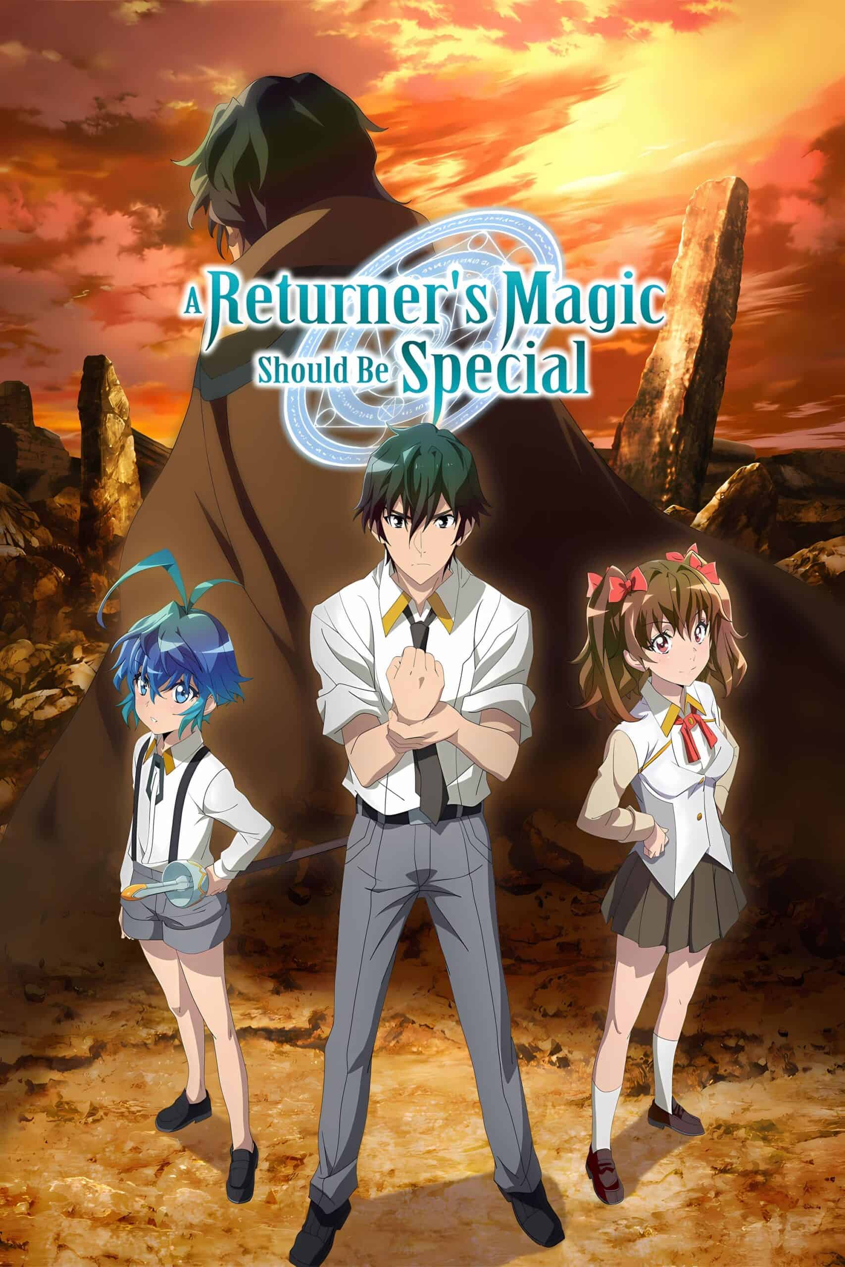 A Returner’s Magic Should Be Special